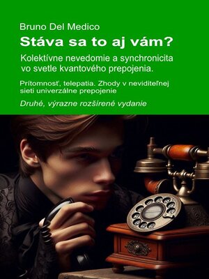 cover image of Stáva sa to aj vám? Kolektívne nevedomie a synchronicita vo svetle kvantového prepojenia. Druhé, výrazne rozšírené vydanie.